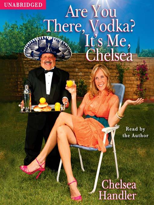 Are You There, Vodka, Its Me Chelsea