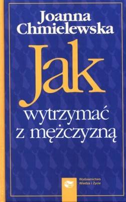 Jak wytrzyma? z m??czyzn?