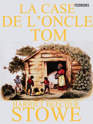 La Case De L’oncle Tom