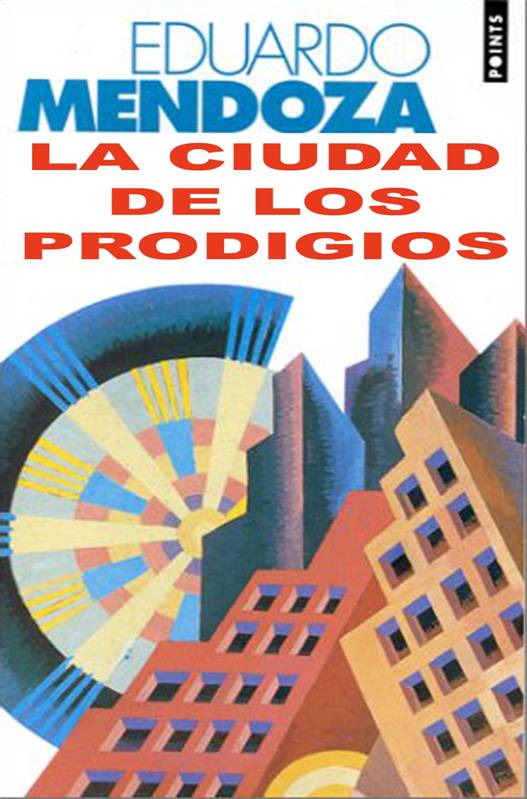 La Ciudad De Los Prodigios