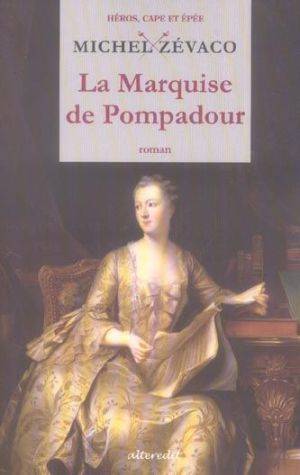 La Marquise De Pompadour Tome I