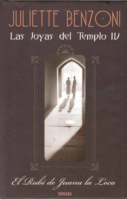 (Las Joyas Del Templo 04) El Rub?­ De Juana La Loca