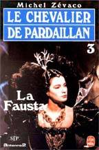 Les Pardaillan - Livre III - La Fausta