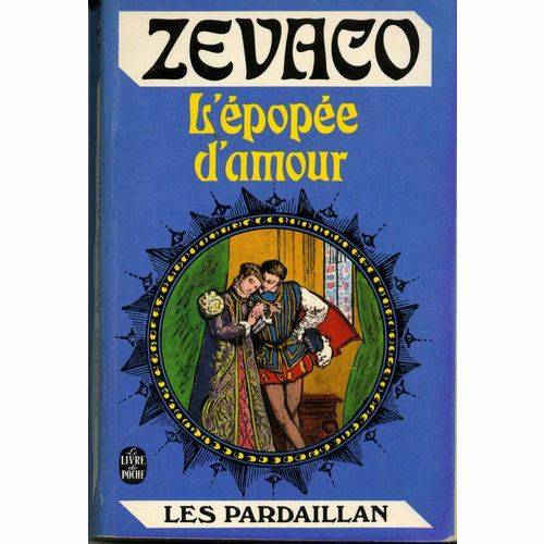 Les Pardaillan - Livre II - L’?pop?e D’amour