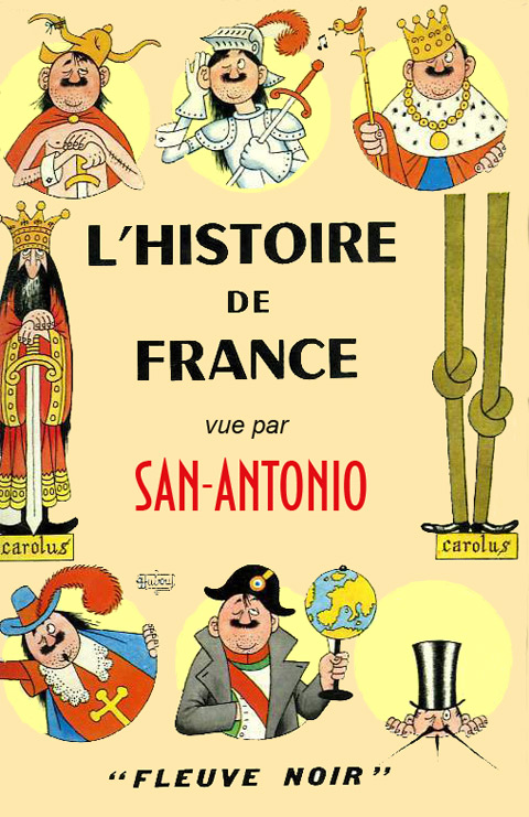 LHistoire de France vue par San-Antonio