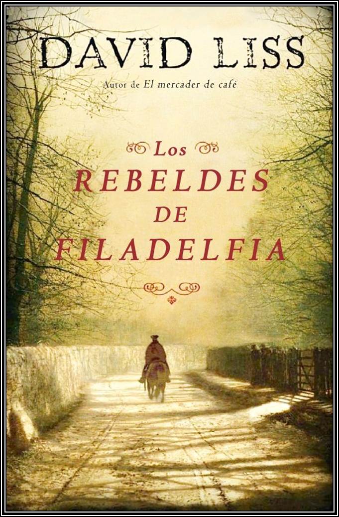 Los rebeldes de Filadelfia