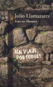 Tr?s-os-Montes: Un viaje portugu?s