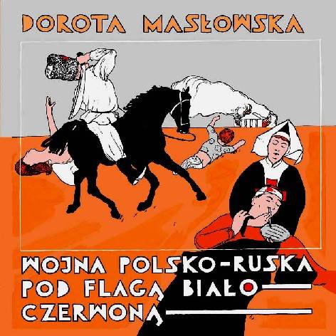 Wojna polsko-ruska pod flag? bia?o-czerwon?