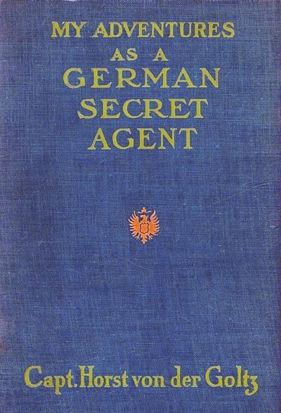 My Adventures as a German Secret Service Agent